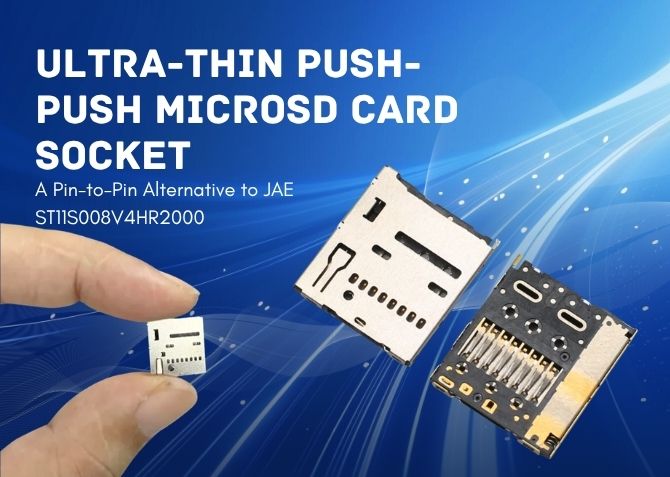 VITALCONN Launches Ultra-Thin Push-Push microSD Card Socket —  A Pin-to-Pin Alternative to JAE ST11S008V4HR2000
