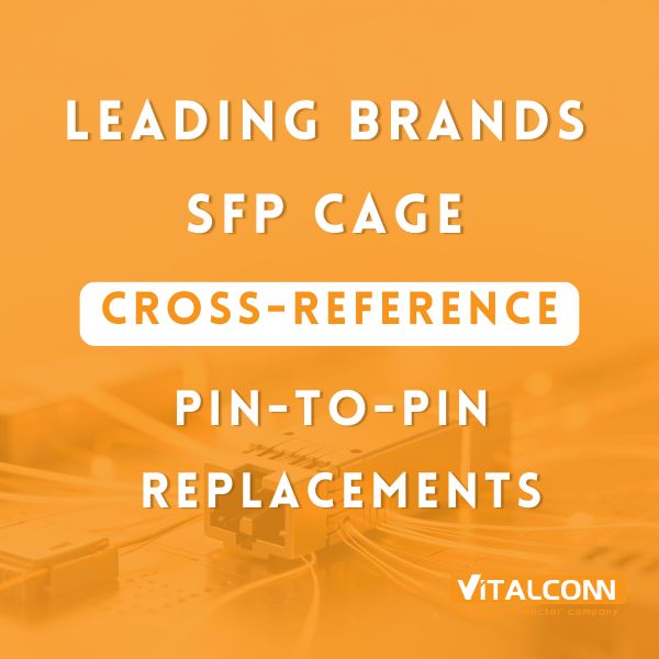Leading Brands SFP Cage Cross-Reference: Pin-to-Pin Replacements (2026)